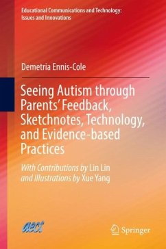 Seeing Autism through Parents¿ Feedback, Sketchnotes, Technology, and Evidence-based Practices - Ennis-Cole, Demetria