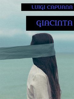 Giacinta (eBook, ePUB) - Capuana, Luigi