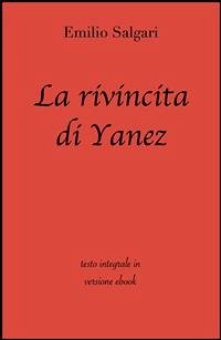 La rivincita di Yanez di Emilio Salgari in ebook (eBook, ePUB) - Classici, Grandi; Salgari, Emilio