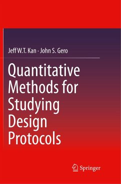 Quantitative Methods for Studying Design Protocols - Kan, Jeff WT;Gero, John. S