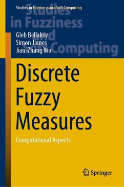 Discrete Fuzzy Measures - Beliakov, Gleb;James, Simon;Wu, Jian-Zhang