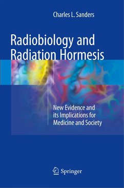 Radiobiology and Radiation Hormesis - Sanders, Charles L.