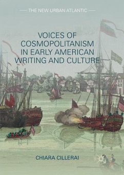 Voices of Cosmopolitanism in Early American Writing and Culture - Cillerai, Chiara