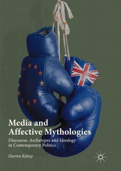 Media and Affective Mythologies - Kelsey, Darren