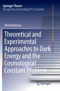 Theoretical and Experimental Approaches to Dark Energy and the Cosmological Constant Problem - Borzou, Ahmad