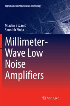 Millimeter-Wave Low Noise Amplifiers - Bozanic, Mladen;Sinha, Saurabh