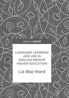 Language Learning and Use in English-Medium Higher Education - Blaj-Ward, Lia