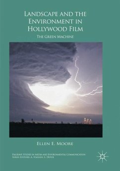Landscape and the Environment in Hollywood Film - Moore, Ellen E.