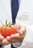 The Politics of Genetically Modified Organisms in the United States and Europe