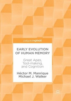 Early Evolution of Human Memory - Manrique, Héctor M.;Walker, Michael J.