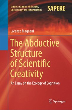 The Abductive Structure of Scientific Creativity - Magnani, Lorenzo