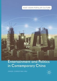 Entertainment and Politics in Contemporary China - Wu, Jingsi Christina