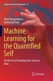 Machine Learning for the Quantified Self