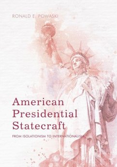 American Presidential Statecraft - Powaski, Ronald E.