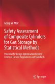 Safety Assessment of Composite Cylinders for Gas Storage by Statistical Methods