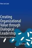 Creating Organizational Value through Dialogical Leadership