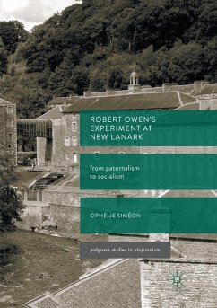 Robert Owen¿s Experiment at New Lanark - Siméon, Ophélie