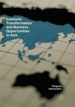 Economic Transformation and Business Opportunities in Asia - Hoontrakul, Pongsak