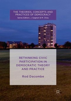 Rethinking Civic Participation in Democratic Theory and Practice - Dacombe, Rod