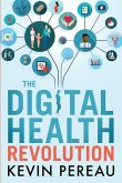The Digital Health Revolution (eBook, ePUB)