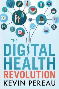 The Digital Health Revolution (eBook, ePUB) - Pereau, Kevin