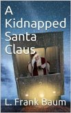 A Kidnapped Santa Claus (eBook, ePUB)