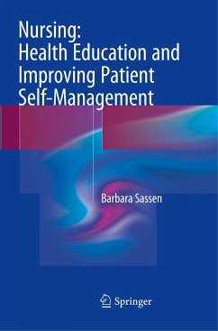 Nursing: Health Education and Improving Patient Self-Management - Sassen, Barbara