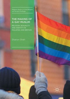 The Making of a Gay Muslim - Shah, Shanon