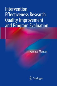 Intervention Effectiveness Research: Quality Improvement and Program Evaluation - Monsen, Karen A.