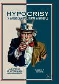 Hypocrisy in American Political Attitudes