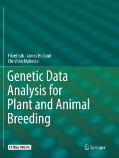 Genetic Data Analysis for Plant and Animal Breeding - Isik, Fikret;Holland, James;Maltecca, Christian