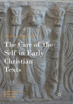 The Care of the Self in Early Christian Texts - Niederer Saxon, Deborah