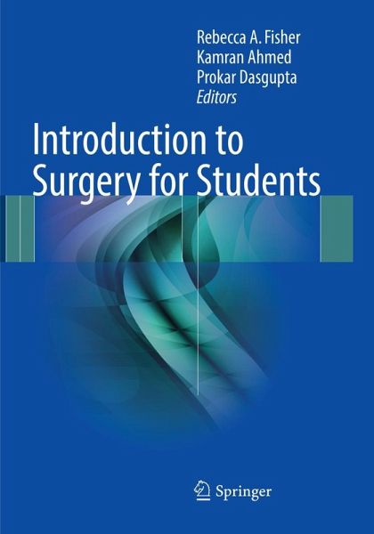 Introduction to Surgery for Students Introduction to Surgery for Students