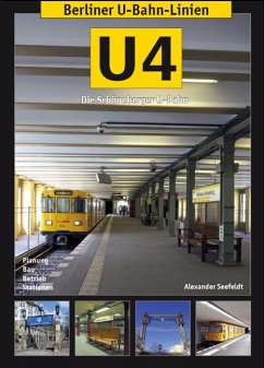 Berliner U-Bahn-Linien: U4 - Die Schöneberger U-Bahn - Seefeldt, Alexander