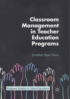 Classroom Management in Teacher Education Programs - Davis, Jonathan Ryan