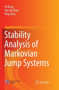Stability Analysis of Markovian Jump Systems - Kang, Yu;Zhao, Yun-Bo;Zhao, Ping
