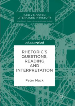 Rhetoric's Questions, Reading and Interpretation - Mack, Peter