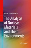 The Analysis of Nuclear Materials and Their Environments