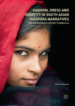 Fashion, Dress and Identity in South Asian Diaspora Narratives - Pereira-Ares, Noemí