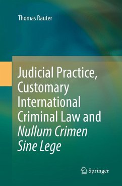 Cover Judicial Practice, Customary International Criminal Law and Nullum Crimen Sine Lege