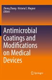 Antimicrobial Coatings and Modifications on Medical Devices