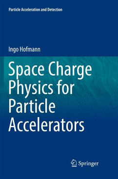 Space Charge Physics for Particle Accelerators - Hofmann, Ingo