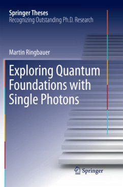 Exploring Quantum Foundations with Single Photons - Ringbauer, Martin