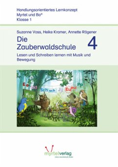 Die Zauberwaldschule 4 / Myrtel und Bo - Voss, Suzanne;Kramer, Heike;Rögener, Annette