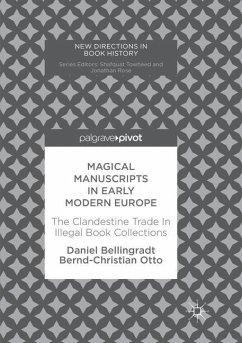 Magical Manuscripts in Early Modern Europe - Bellingradt, Daniel;Otto, Bernd-Christian