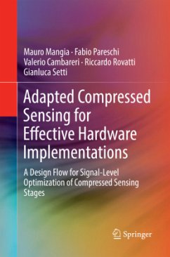Adapted Compressed Sensing for Effective Hardware Implementations - Mangia, Mauro;Pareschi, Fabio;Cambareri, Valerio