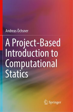 A Project-Based Introduction to Computational Statics - Öchsner, Andreas