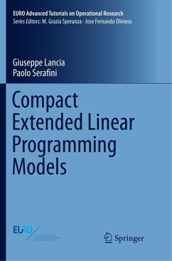 Compact Extended Linear Programming Models - Lancia, Giuseppe;Serafini, Paolo