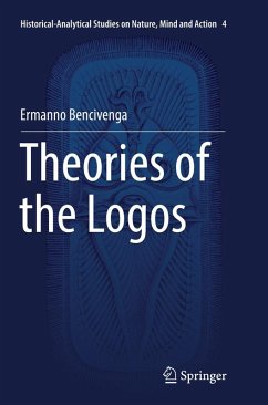 Theories of the Logos - Bencivenga, Ermanno