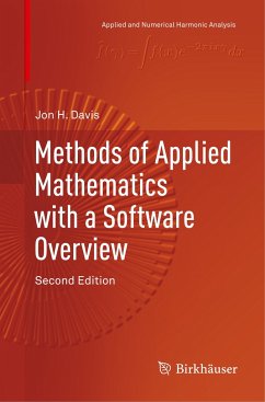 Methods of Applied Mathematics with a Software Overview - Davis, Jon H.